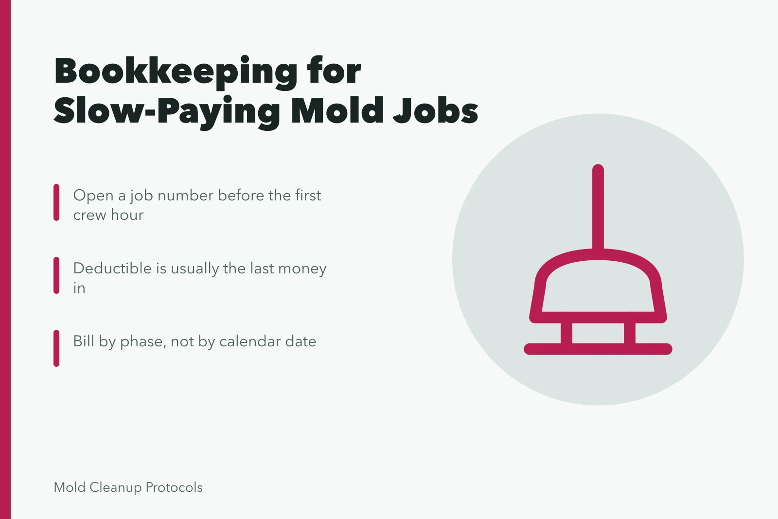 Card on job-based bookkeeping for mold remediation cash flow. The bookkeeping routine that keeps a mold remediation business solvent